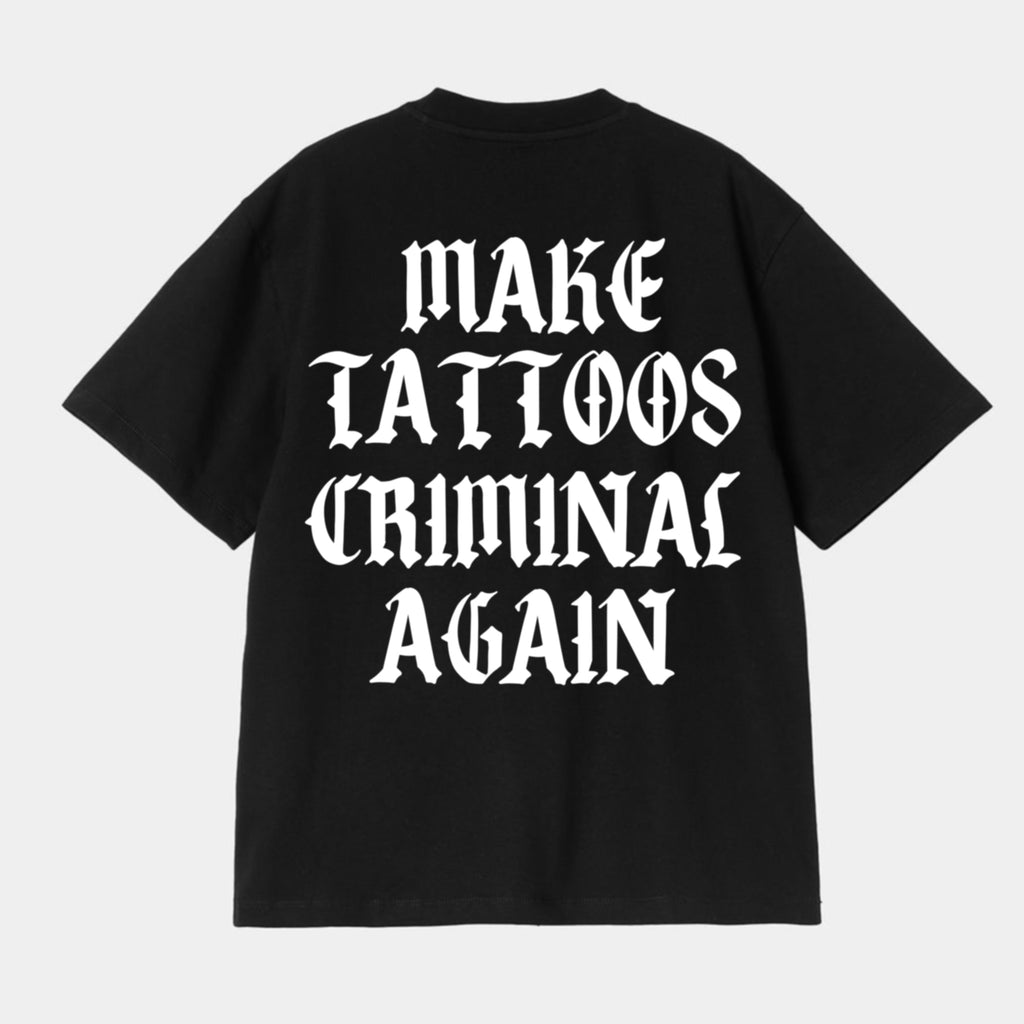 Make Tattoos Criminal Again Tee
